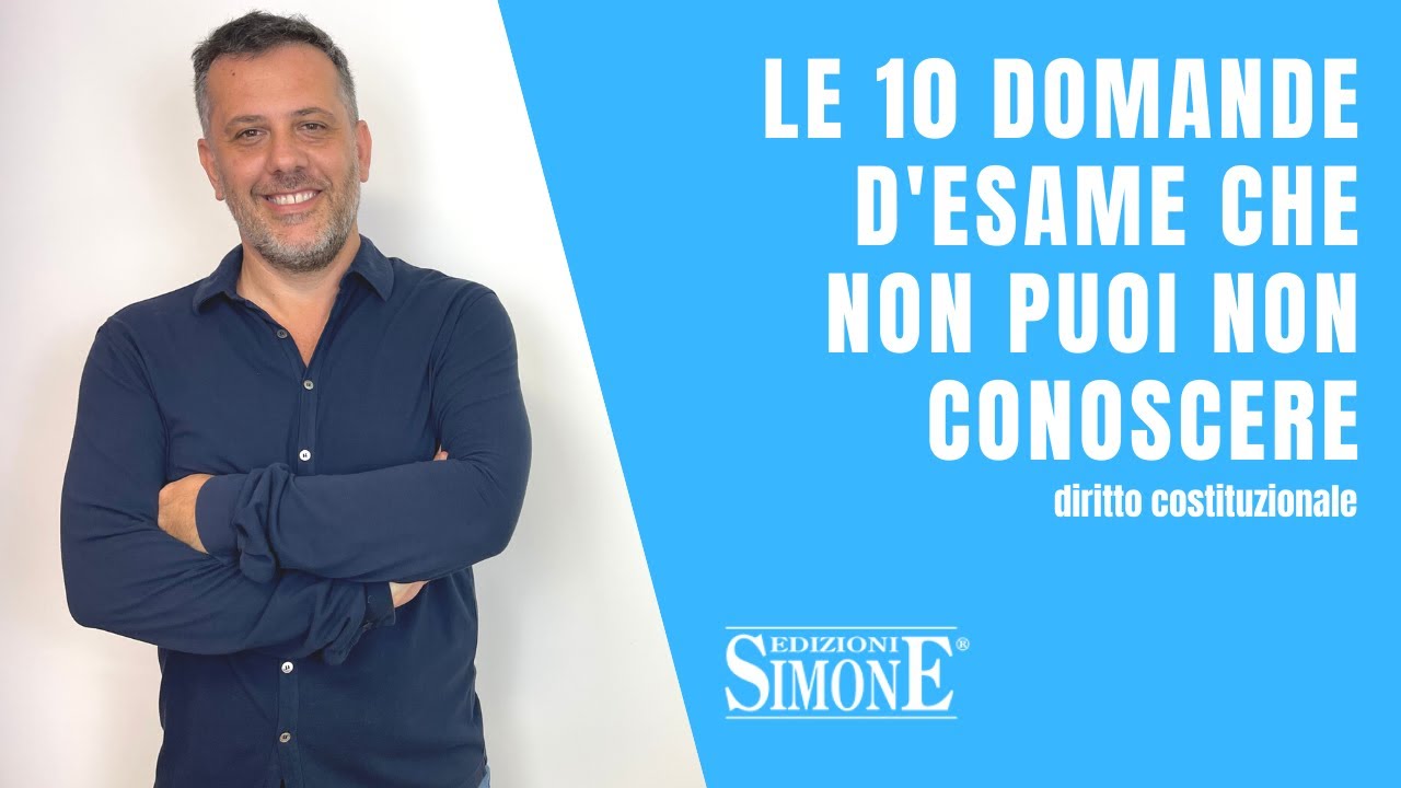 Diritto costituzionale: le 10 domande d'esame che non puoi non conoscere