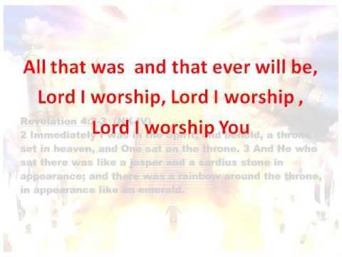 Lord I worship You