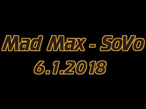 6.1.2018 Mad Max - SoVo klo 15:00