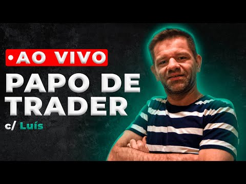 LIVE Papo de Trader com Luís Fernando | Papo de Trader  - Hermann Greb Day Trader
