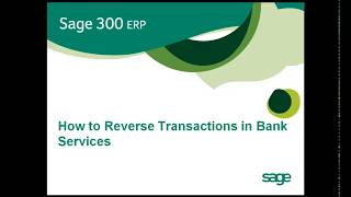 How to Reverse Transactions using Bank Services in Sage 300