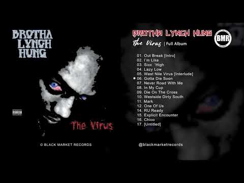 Brotha Lynch Hung  | The Virus  | Full Album