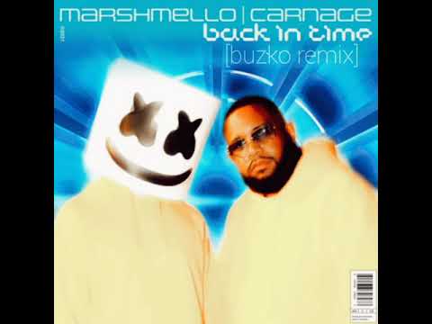 Marshmello x Carnage - Back In Time [buzko remix]