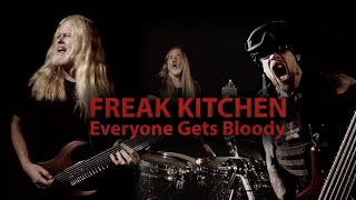Freak Kitchen - Everyone Gets Bloody [Everyone Gets Bloody] 311 24 Mei video