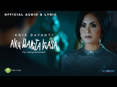 Kris Dayanti - Aku Wanita Biasa (Official Audio & Lyric)