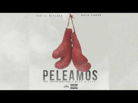 Yan Feat Rafa Pabön - Peleamos ( Audio )