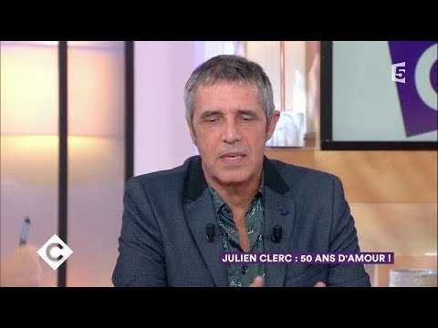 Julien Clerc : 50 ans d'amour - C à Vous - 20/10/2017