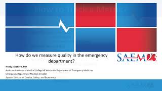 How Do We Measure Quality in the Emergency Department