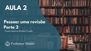 Aula 02 - Pessoas: uma revisão - Parte 2