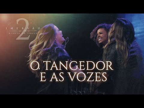 Video thumbnail for O Tangedor e as Vozes (Ao Vivo)