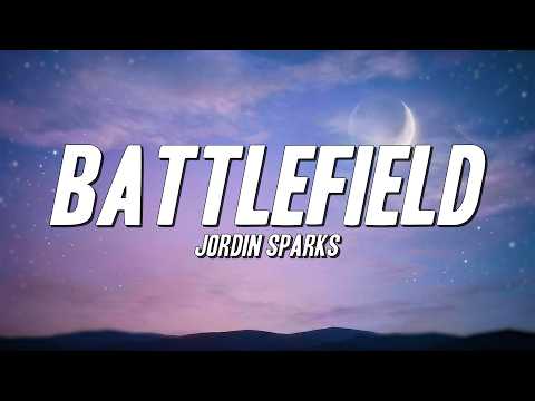 Jordin Sparks - Battlefield (Lyrics)
