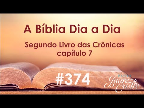 Bible Course 374 - Second Book of Chronicles 7 - God Accepts the Temple as His Dwelling Place