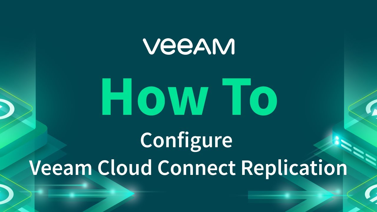 How to configure Veeam Cloud Connect Replication video