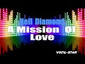 Neil Diamond - A Mission Of Love (Karaoke Version) with Lyrics HD Vocal-Star Karaoke