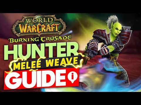 TBC Hunter Melee-Weave Guide - With Rank 1 Hunter Sarthe
