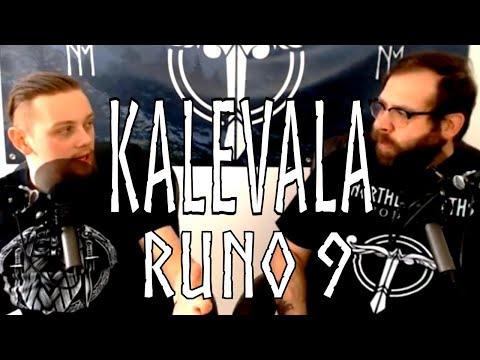 Kalevala Runo 9 - The Origin of Iron - Northern Myths Podcast 44