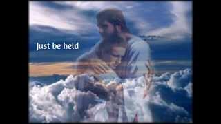 Casting Crowns - Just Be Held