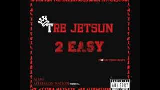 Tre` Jetsun - 2 Easy (Prod. By Yunng Beatz)  D/L in description