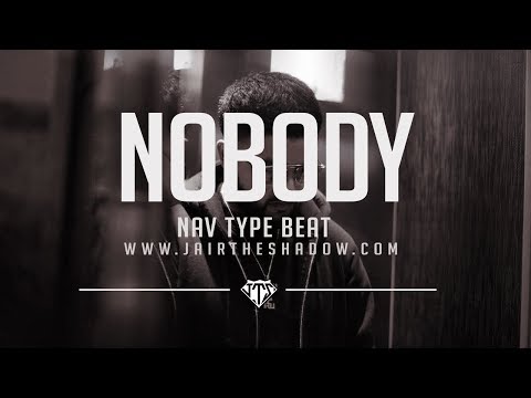"SOLD" NAV x Lil Uzi Vert Type Beat - "Nobody" (Prod. By Jairtheshadow) free 2017