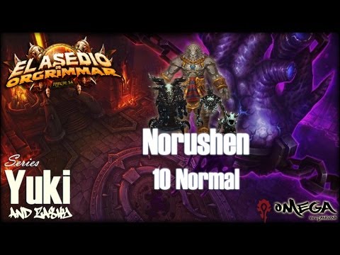 Norushen 10 Normal - Orgrimmar Siege Video Guide