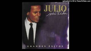 Julio Iglesias - Que Nadie Sepa Mi Sufrir