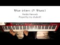 (Jazz Piano) Herbie Hancock - Blue Otani (F Blues) Cover by my student!