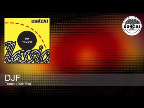 DJF - Trancit (Dub Mix)