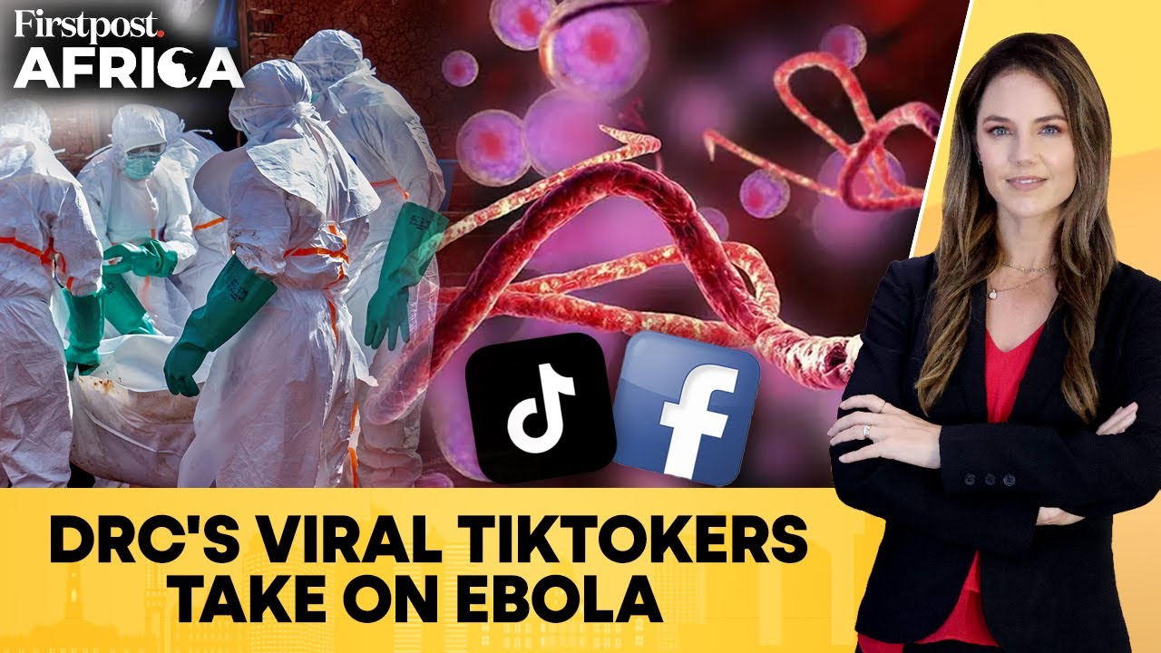 DR Congo Hires Influencers to Combat Deadly Ebola Outbreak | Firstpost Africa