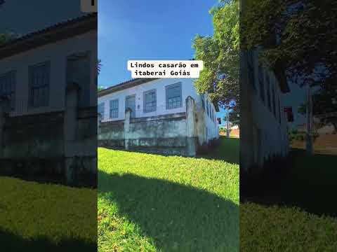 Lindos casarões em itaberai Goiás