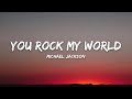 Michael Jackson You Rock My World Lyrics