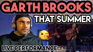 That Summer | Garth Brooks | LIVE PERFORMANCE | First Time Reaction