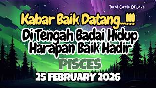 Download lagu 🍀 PISCES KABAR BAIK DITENGAH BADAI⁉️25 FEBRUARY 2026✨ mp3
