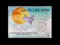 David Lee Roth - Somewhere Over The Rainbow Bar and Grill