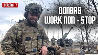 Donbas. Work non-stop | Stream 17