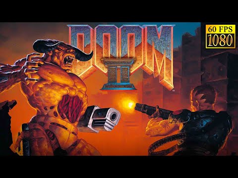 Doom II: Hell on Earth [HD 1080p 60fps]