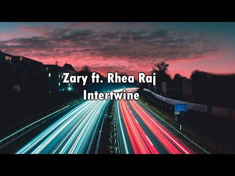 Zary ft. Rhea Raj - Intertwine