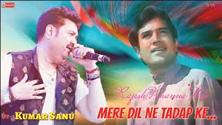 Mere Dil Ne Tadap Ke Jab Naam Tera Pukara - Kumar Sanu - Rajesh Khanna Hits