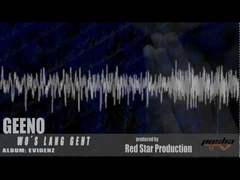 GEENO - WO´S LANG GEHT | EVIDENZ (prod. by Red Star Production) [2011]