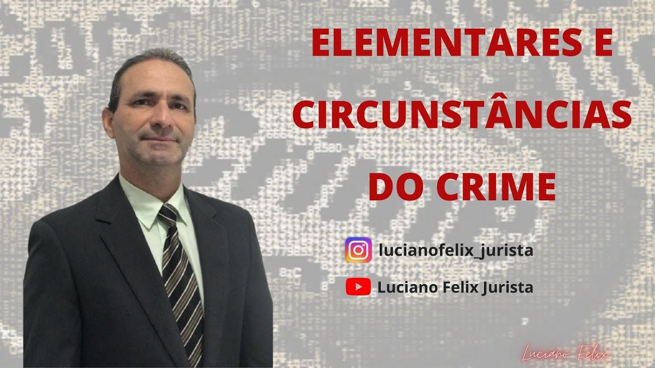 Elementares e Circunstâncias do Crime