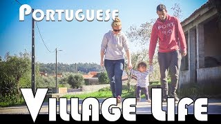 LIFE IN A PORTUGUESE VILLAGE - FAMILY DAILY VLOG