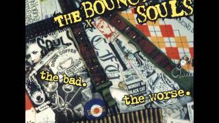 Bouncing Souls- Quick Check Girl