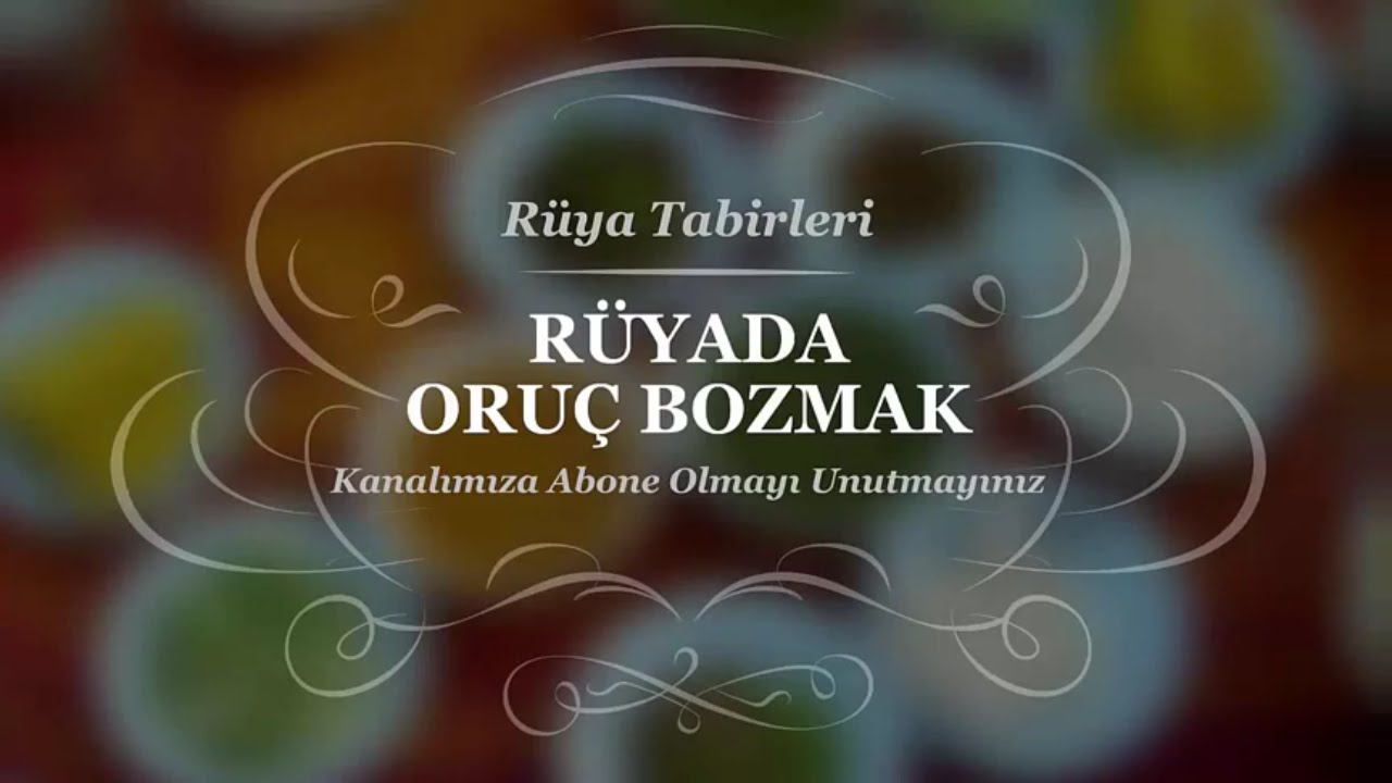 Rüyada Oruç Bozmak, Bilmeden | Rüya Tabirleri