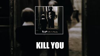 Korn - Kill You [LYRICS VIDEO]