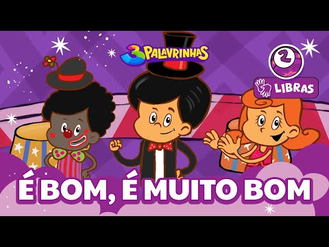 É MUITO BOM em LIBRAS - 3Palavrinhas - VOLUME 2