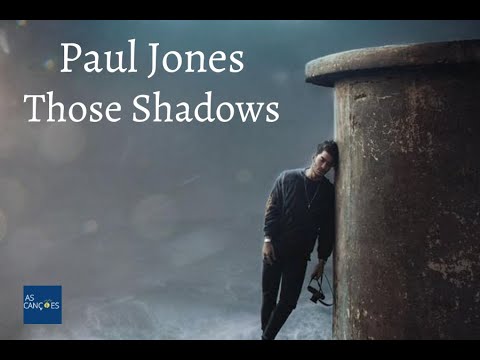 Those Shadows - Paul Jones
