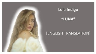Lola Indigo - LUNA [English Translation] | Lyrics