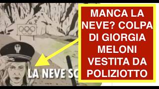 MANCA LA NEVE? COLPA DI GIORGIA MELONI VESTITA DA POLIZIOTTO