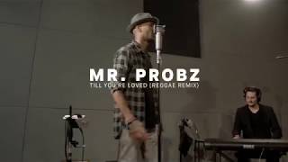 Mr. Probz  – Till You&#39;re Loved (Reggae Remix) | Red Bull Music Uncut