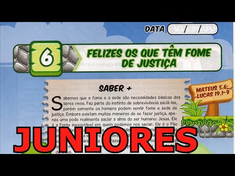 LIÇÃO 6 FELIZES QUEM TEM FOME E SEDE DE JUSTIÇA