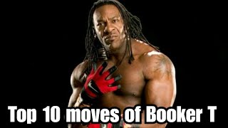 Top 10 moves of Booker T